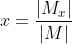 x = \frac{\left | M_{x} \right |}{\left | M \right |}